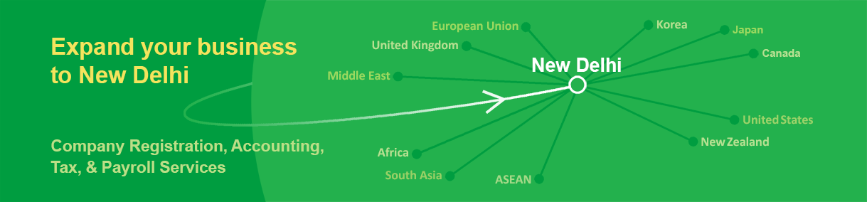 Expand your business to DEL: Company Registration, Accounting, Tax, & Payroll Services